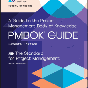 A Guide to the Project Management Body of Knowledge (PMBOK Guide) – Seventh Edition AND The Standard for Project Management