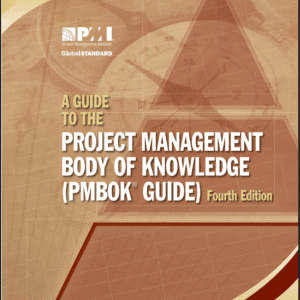 A Guide to the Project Management Body of Knowledge (PMBOK Guide) – Fourth Edition