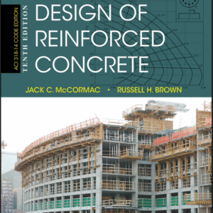 Design of Reinforced Concrete – 10th Edition | Jack C. McCormac